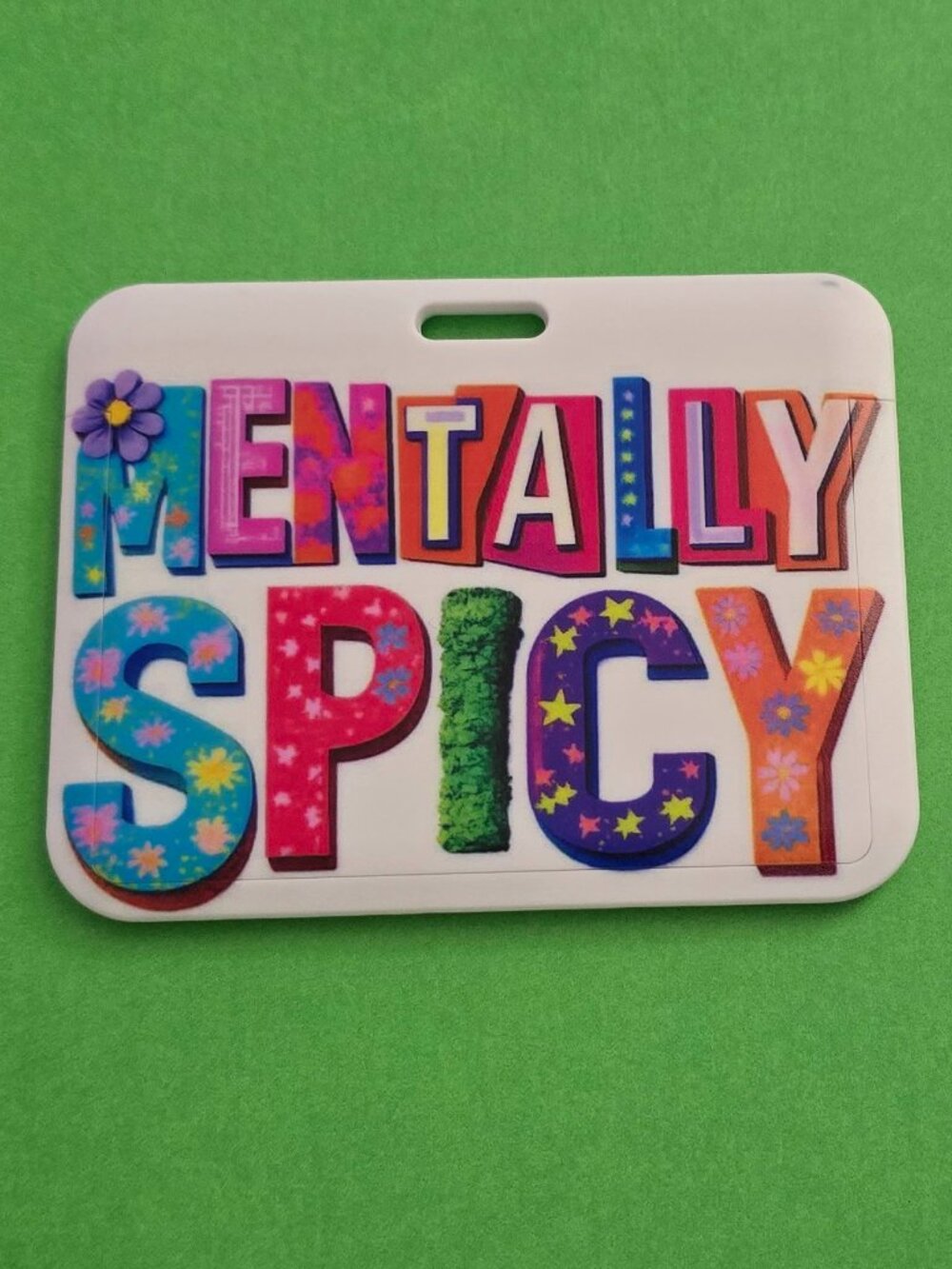 Mentally Spicy ID Badge Holder